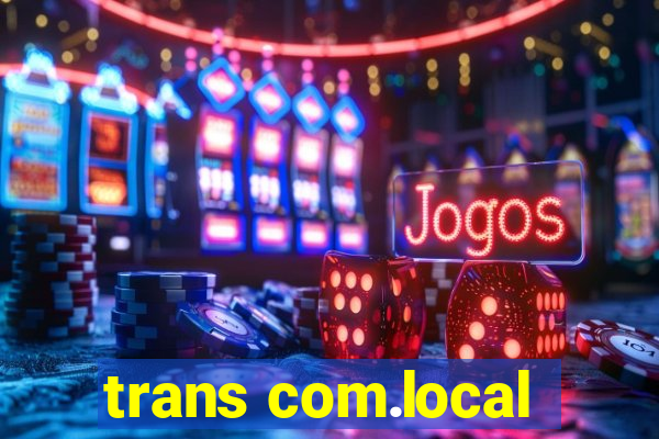 trans com.local